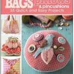 Bags Pillows & Pincushions Book - Better Homes and Gardens-0