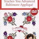 Elly Sienkiewicz Teaches You Advanced Baltimore Album Appliqué DVD-0