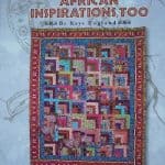 African Inspirations, Too Quilt Pattern-0