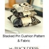 Little Black Dress Stacked Pincushion Kit -15376